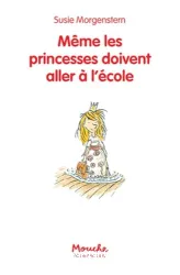 Même les princesses doivent aller à l'école