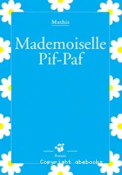 Mademoiselle Pif-Paf