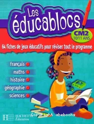 Les Educablocs. CM2 (10/11 ans)