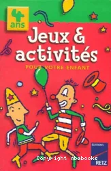 Jeux et activités pour votre enfant (4 ans)