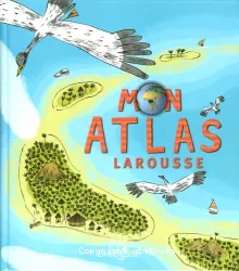 Mon atlas Larousse