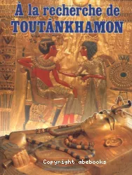 A la recherche de Toutankhamon