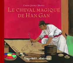 Le Cheval magique de Han Gan