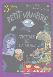 Petit Vampire. I, Victime de la mode