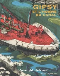 Gipsy et l'homme du canal