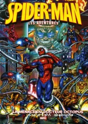 Spider-Man les aventures. Tome 2, La menace du docteur Octopus