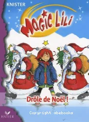 Magic Lili. XI, Drôle de Noël !