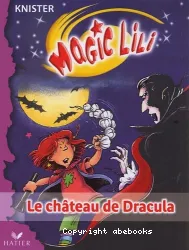 Magic Lili. II, Le château de Dracula