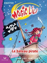 Magic Lili. VIII, Le bateau pirate