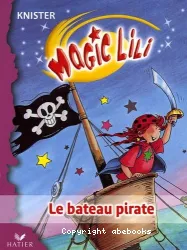 Magic Lili. VIII, Le bateau pirate