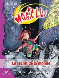 Magic Lili. IX, Le secret de la momie