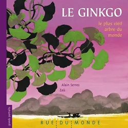 Le Ginkgo, le plus vieil arbre du monde