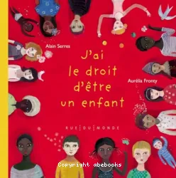 J'ai le droit d'être un enfant