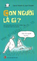 Con nguoi la gi ? Doi thoai giua chu cho Leo thong thai va ong ban triet gia cua no