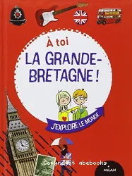 A toi la Grande-Bretagne !