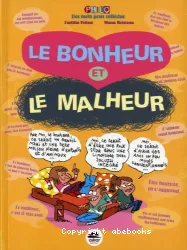 Le Bonheur et le malheur