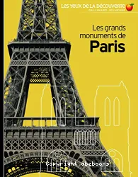 Les Grands monuments de Paris
