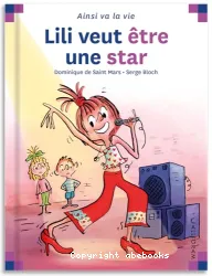 Lili veut être une star