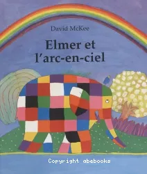 Elmer et l'arc-en-ciel