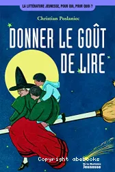 Donner le goût de lire