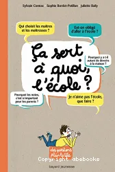 Ca sert à quoi, l'école ?