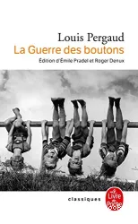 La Guerre des boutons ; Suivi de Les petits gars des champs