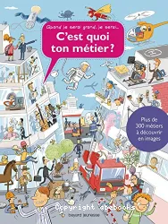 C'est quoi ton métier ?