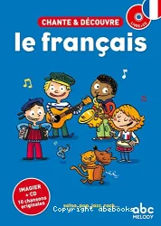 Chante & découvre le français