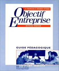 Objectif entreprise, le français à grande vitesse