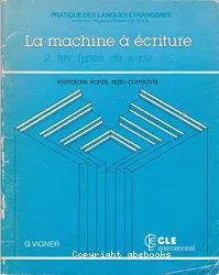 La Machine à écriture. II, les types de textes