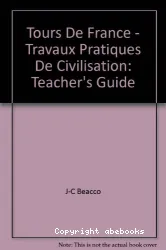 Tours de France, Travaux pratiques de civilisation