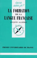 La Formation de la langue française