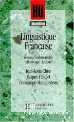 Linguistique française. Notions fondamentales, phonétique, lexique