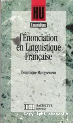 L'Enonciation en linguistique française
