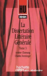 La Dissertation littéraire générale. III, les grands genres littéraires