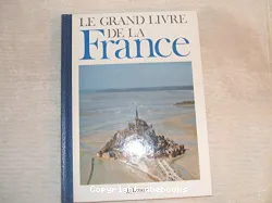 Le Grand livre de la France