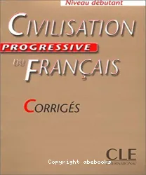 Civilisation progressive du français. Niveau débutant