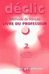 Déclic 2. Livre du professeur