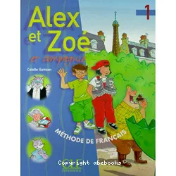 Alex et Zoé et compagnie 1. Livre de l'élève