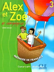 Alex et Zoé et compagnie 3. Livre de l'élève