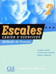 Escales 2. Cahier d'exercices