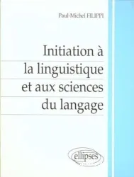 Initiation à la linguistique et aux sciences du langage