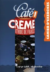 Café Crème 1. Cahier d'exercices