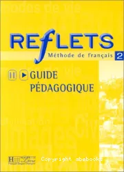 Reflets 2. Guide pédagogique