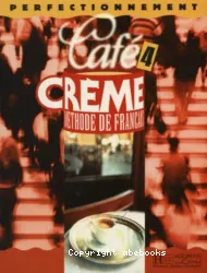 Café crème 4. Méthode de français