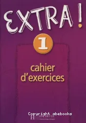 Extra! 1. Cahier d'exercices