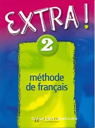 Extra! 2. Méthode de français