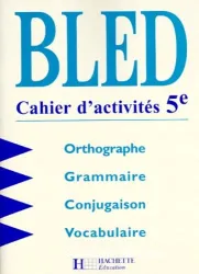 Bled. Cahier d'activités 5è