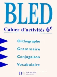 Bled. Cahier d'activités 6è