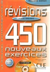 Révisions, 450 nouveaux exercices. Niveau débutant